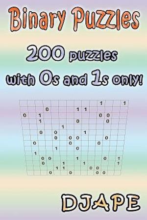 Binary Puzzles: 200 puzzles with 0s and 1s only!