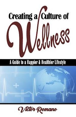 Creating a Culture of Wellness