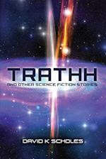 Trathh and Other Science Fiction Stories