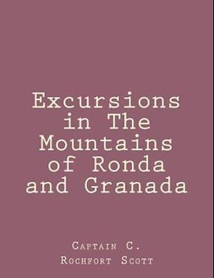 Excursions in the Mountains of Ronda and Granada