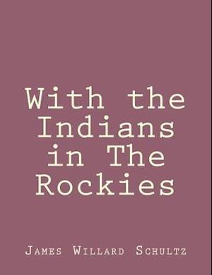 With the Indians in the Rockies