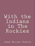 With the Indians in the Rockies