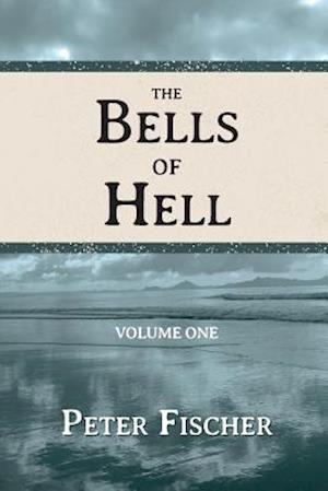 The Bells of Hell - Volume One