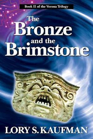 The Bronze and the Brimstone