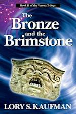 The Bronze and the Brimstone