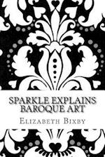 Sparkle Explains Baroque Art