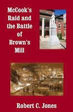 McCook's Raid and the Battle of Brown's Mill