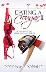 Dating A Cougar II: Book Six of the Never Too Late Series 