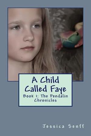 A Child Called Faye