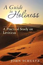 A Guide To Holiness