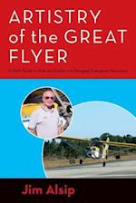 Artistry of the Great Flyer: A Pilot's Guide to Stick and Rudder and Managing Emergency Maneuvers 