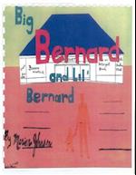 Big Bernard and Lil Bernard