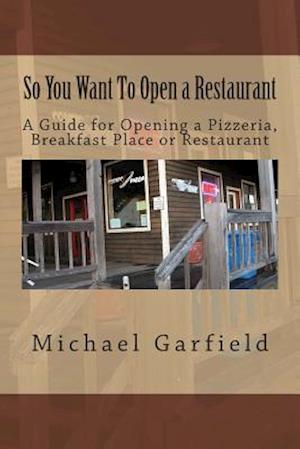 So You Want to Open a Restaurant