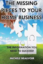 The Missing Pieces to Your Home Business