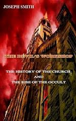 The Devil's Workshop: The history of the Church and the rise of the Occult 