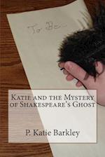 Katie and the Mystery of Shakespeare's Ghost