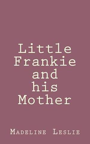 Little Frankie and His Mother