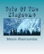 Tale Of Two Kingdoms: The Truth about Jesus(Yeshua)The Messiah 