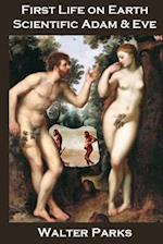 First Life on Earth Scientific Adam and Eve
