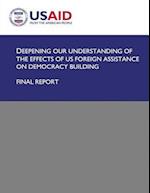 Deepening Our Understanding of the Effects of Us Foreign Assistance on Democracy Building