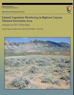 Upland Vegetation Monitoring in Bighorn Canyon National Recreation Area Analysis of 2011 Pilot Data
