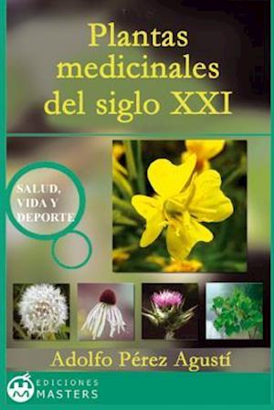 Plantas Medicinales del Siglo XXI