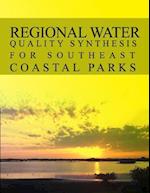 Regional Water Quality Synthesis for Southeast Coastal Parks Natural Resource Report Nps/Nrss/Wrd/Nrr-2012/518