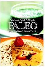 Paleo Breakfast and Raw Recipes - Delicious, Quick & Simple Recipes