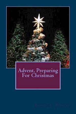 Advent, Preparing For Christmas