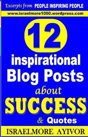 12 Inspirational Blog Posts about Success & Quotes