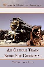 An Orphan Train Bride for Christmas