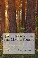 Jack Nelson and the Magic Forest