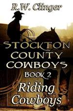 Stockton County Cowboys Book 2: Riding Cowboys 