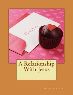 A Relationship with Jesus