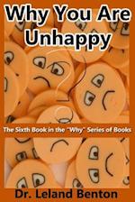 Why You Are Unhappy