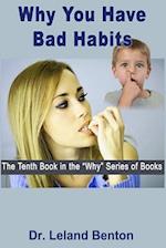 Why You Have Bad Habits