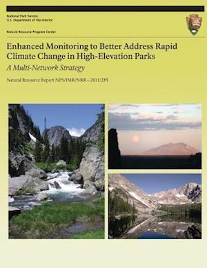 Enhanced Monitoring to Better Address Rapid Climate Change in High-Elevation Parks a Multi-Network Strategy