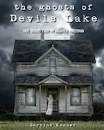 The Ghosts of Devils Lake