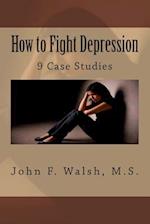 How to Fight Depression