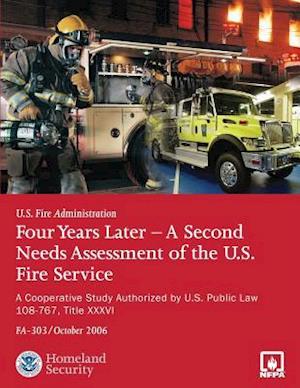 Four Years Later - A Second Needs Assessment of the U.S. Fire Service
