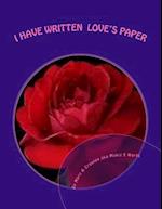 I Have Written Loves Paper