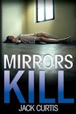 Mirrors Kill