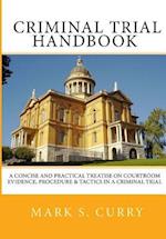 The Criminal Trial Handbook