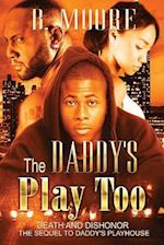 The Daddy's Play Too