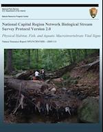 National Capital Region Network Biological Stream Survey Protocol Version 2.0