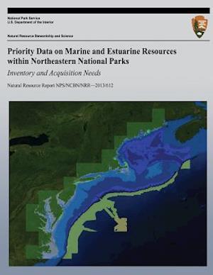 Priority Data on Marine and Estuarine Resources Within Northeastern National Parks