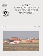 Agency Administrator's Guide to Critical Incident Management