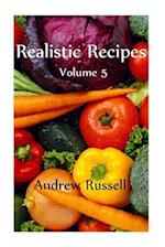 Realistic Recipes - Volume 5