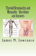 Thyroid Neuropathy and Myopathy Questions and Answers