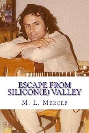 Escape from Silcon(e) Valley